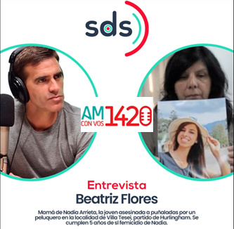 Entrevista de Radio AM 1420 a Beatriz Flores – A 5 años del asesinato de su hija Nadia Arrieta