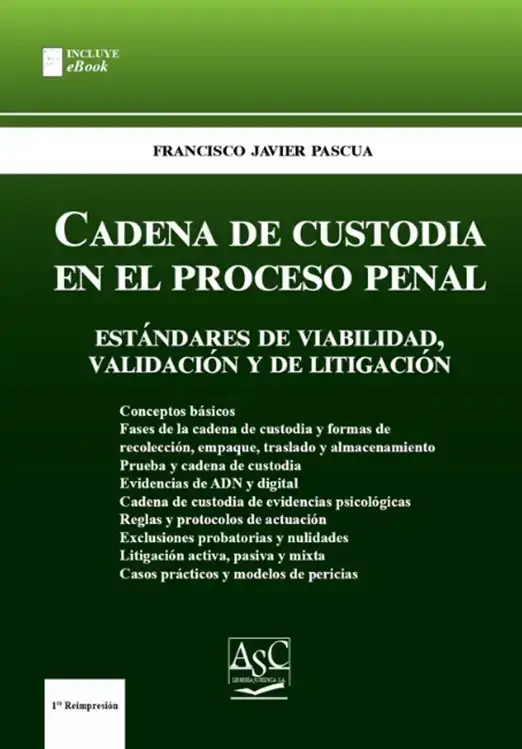 Francisco Javier Pascua: Cadena de custodia en el proceso penal