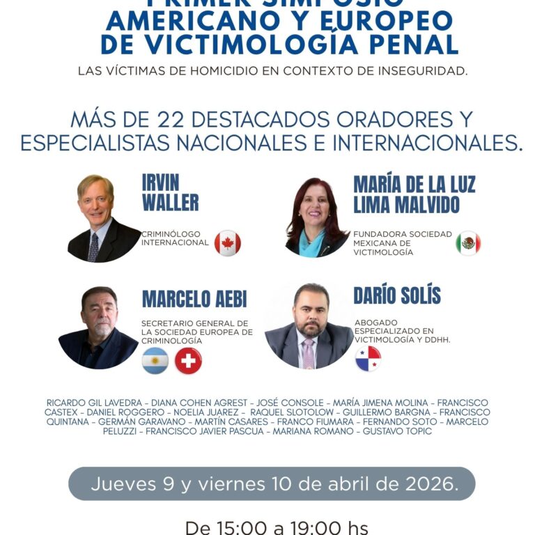 Primer Simposio Americano y Europeo de Victimología Penal: Inscripciones Abiertas